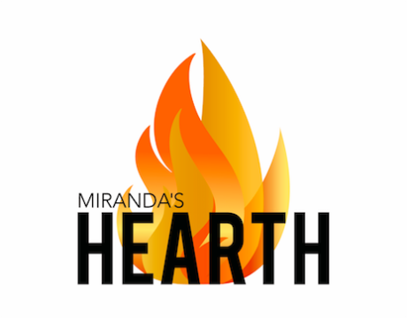 Miranda's Hearth